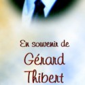 Gérard Thibert, 2013-04-15